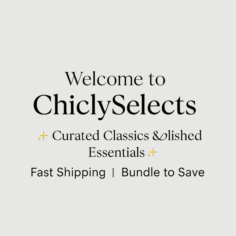🌟 Welcome to ChiclySelects! 🌟